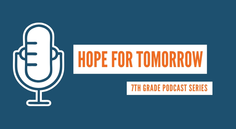 Podcast Microphone Logo with HOPE For Tomorrow - 7th Grade Podcast Series
